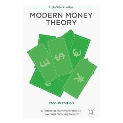 Modern Money Theory - Wray, L. Randall