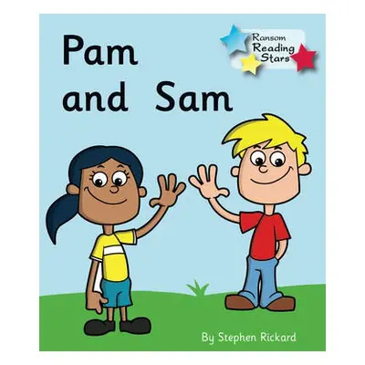 Pam and Sam - Rickard Stephen