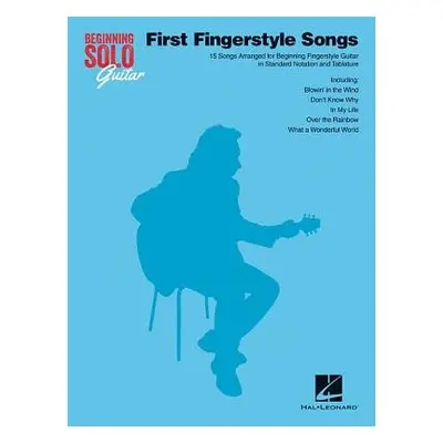 First Fingerstyle Songs - Hal Leonard Publishing Corporation