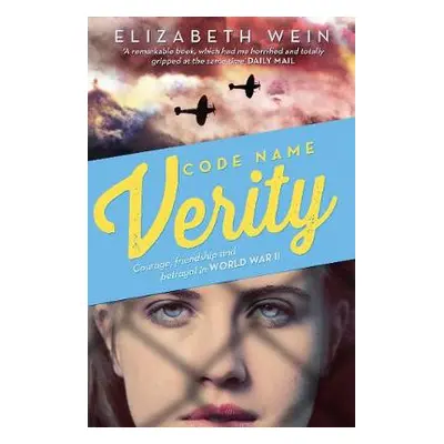 Code Name Verity - Wein, Elizabeth