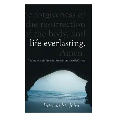 Life Everlasting - John, Patricia St.