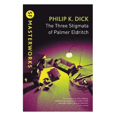 Three Stigmata of Palmer Eldritch - Dick, Philip K