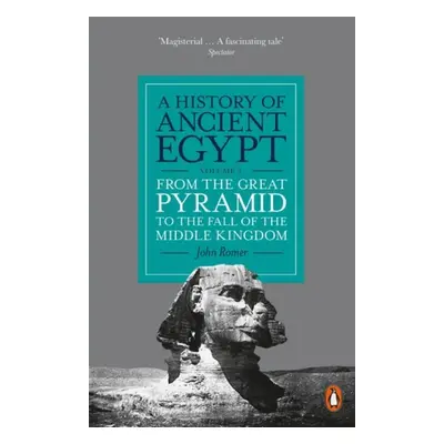 A History of Ancient Egypt, Volume 2 - Romer, John