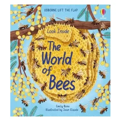 Look Inside the World of Bees - Bone, Emily