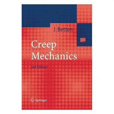 Creep Mechanics - Betten, Josef