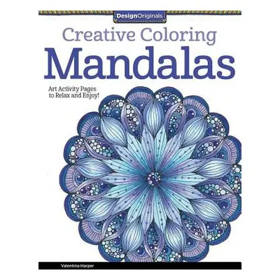 Creative Coloring Mandalas - Harper, Valentina