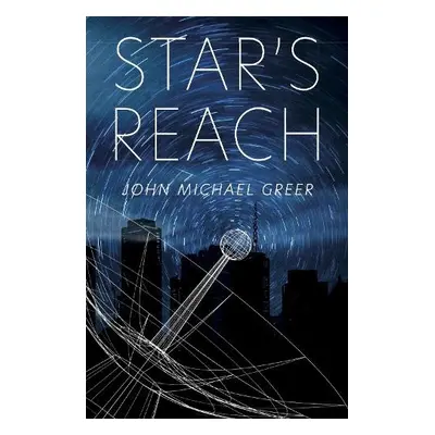 Star's Reach - Greer, John Michael