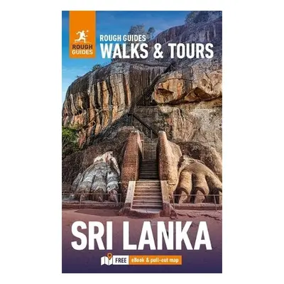 Rough Guides Walks and Tours Sri Lanka: Top 12 Itineraries for Your Trip: Travel Guide with eBoo