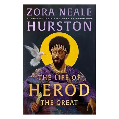 Life of Herod the Great - Hurston, Zora Neale