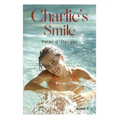 Charlie's Smile - d'Iffanger, Peter