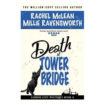 Death at Tower Bridge - McLean, Rachel a Ravensworth, Millie