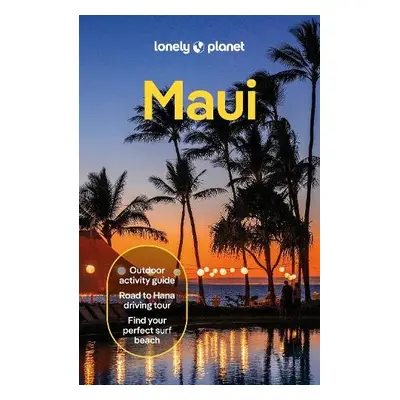 Lonely Planet Maui - Lonely Planet a Balfour, Amy a Dagupion, Savannah Rose a Ver Berkmoes, Ryan