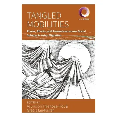 Tangled Mobilities