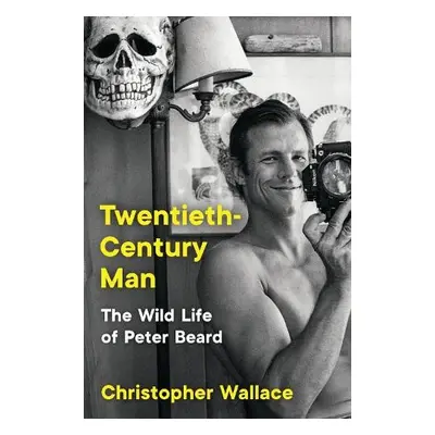 Twentieth-Century Man - Wallace, Christopher