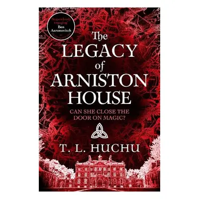 Legacy of Arniston House - Huchu, T. L.