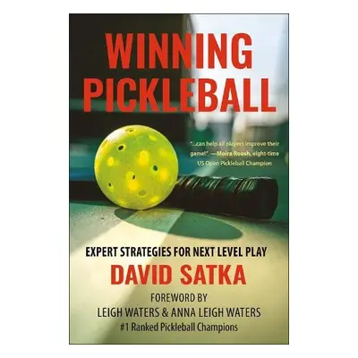 Winning Pickleball - Satka, David