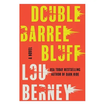 Double Barrel Bluff - Berney, Lou