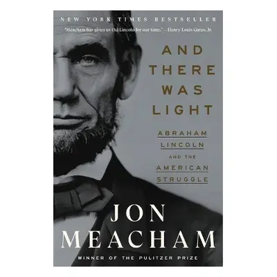 And There Was Light - Meacham, Jon