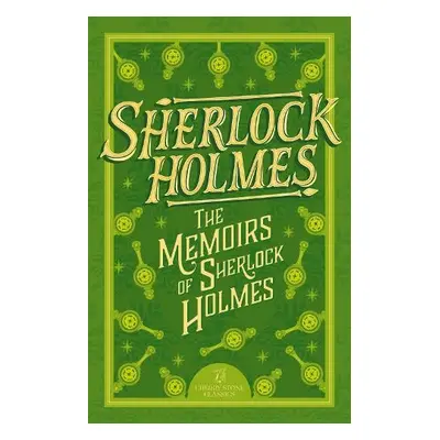 Sherlock Holmes: The Memoirs of Sherlock Holmes - Conan Doyle, Sir Arthur