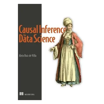 Causal Inference for Data Science - Sweet, David