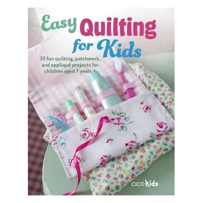 Easy Quilting for Kids - Kidz, CICO