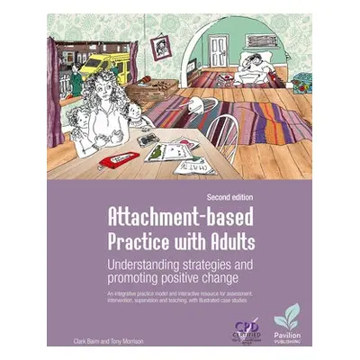 Attachment-based Practice with Adults - Baim, Clark a Morrison, Tony