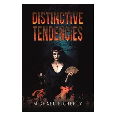 Distinctive Tendencies - Eicherly, Michael