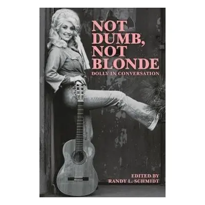 Not Dumb, Not Blonde