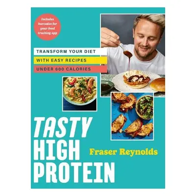 Tasty High Protein - Reynolds, Fraser