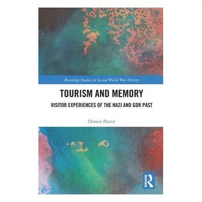 Tourism and Memory - Pastor, Doreen