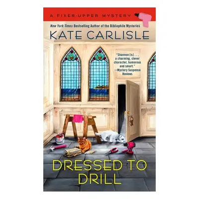 Dressed to Drill - Carlisle, Kate