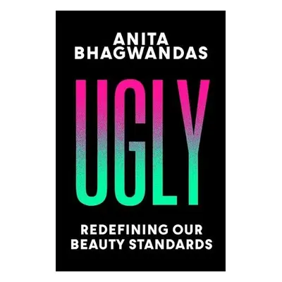 Ugly - Bhagwandas, Anita