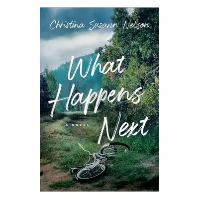 What Happens Next - Nelson, Christina Suzan