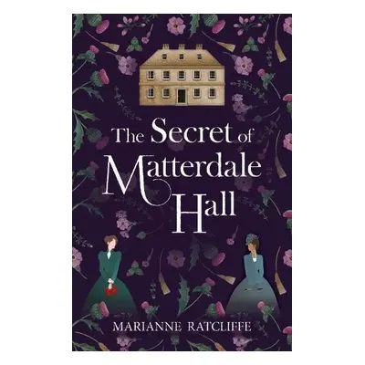 Secret of Matterdale Hall - Ratcliffe, Marianne