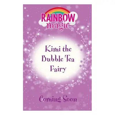 Rainbow Magic: Kimi the Bubble Tea Fairy - Meadows, Daisy