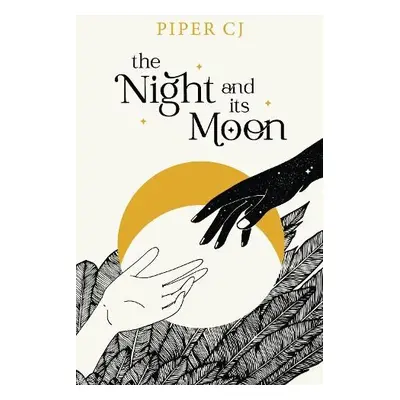 Night and Its Moon - CJ, Piper