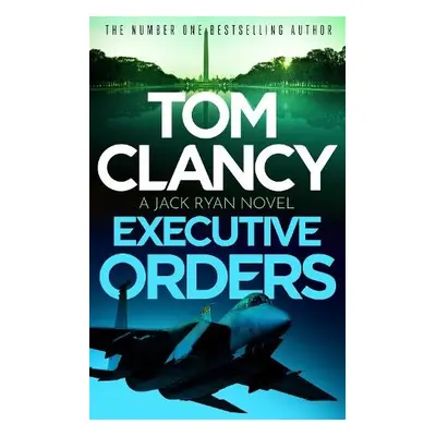 Executive Orders - Clancy, Tom