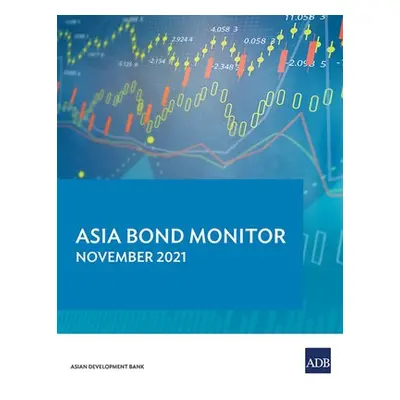 Asia Bond Monitor – November 2021 - Asian Development Bank