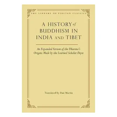 History of Buddhism in India and Tibet - Martin, Dan