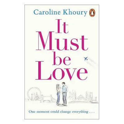 It Must Be Love - Khoury, Caroline