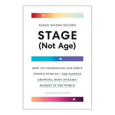 Stage (Not Age) - Golden, Susan Wilner