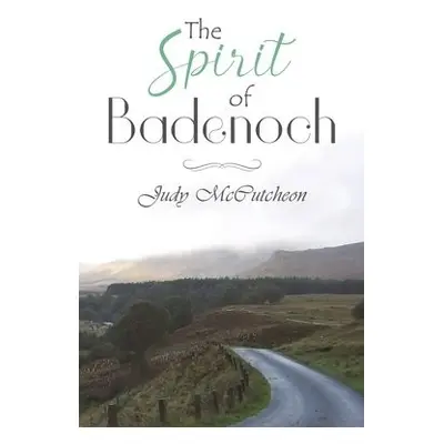 Spirit of Badenoch - McCutcheon, Judy