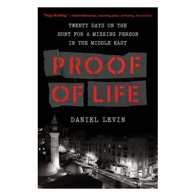 Proof of Life - Levin, Daniel