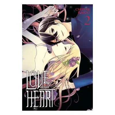 Love and Heart, Vol. 2 - Kaido, Chitose