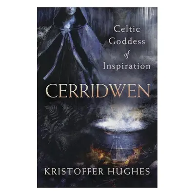 Cerridwen - Hughes, Kristoffer