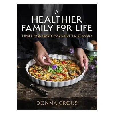 Healthier Family for Life - Crous, Donna