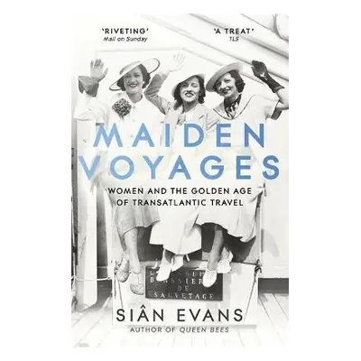 Maiden Voyages - Evans, Sian