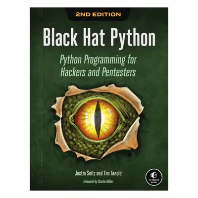 Black Hat Python, 2nd Edition - Seitz, Justin a Arnold, Tim