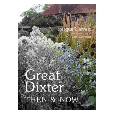 Great Dixter - Garrett, Fergus