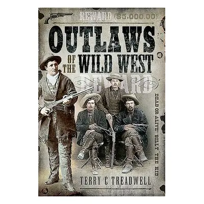 Outlaws of the Wild West - Treadwell, Terry C